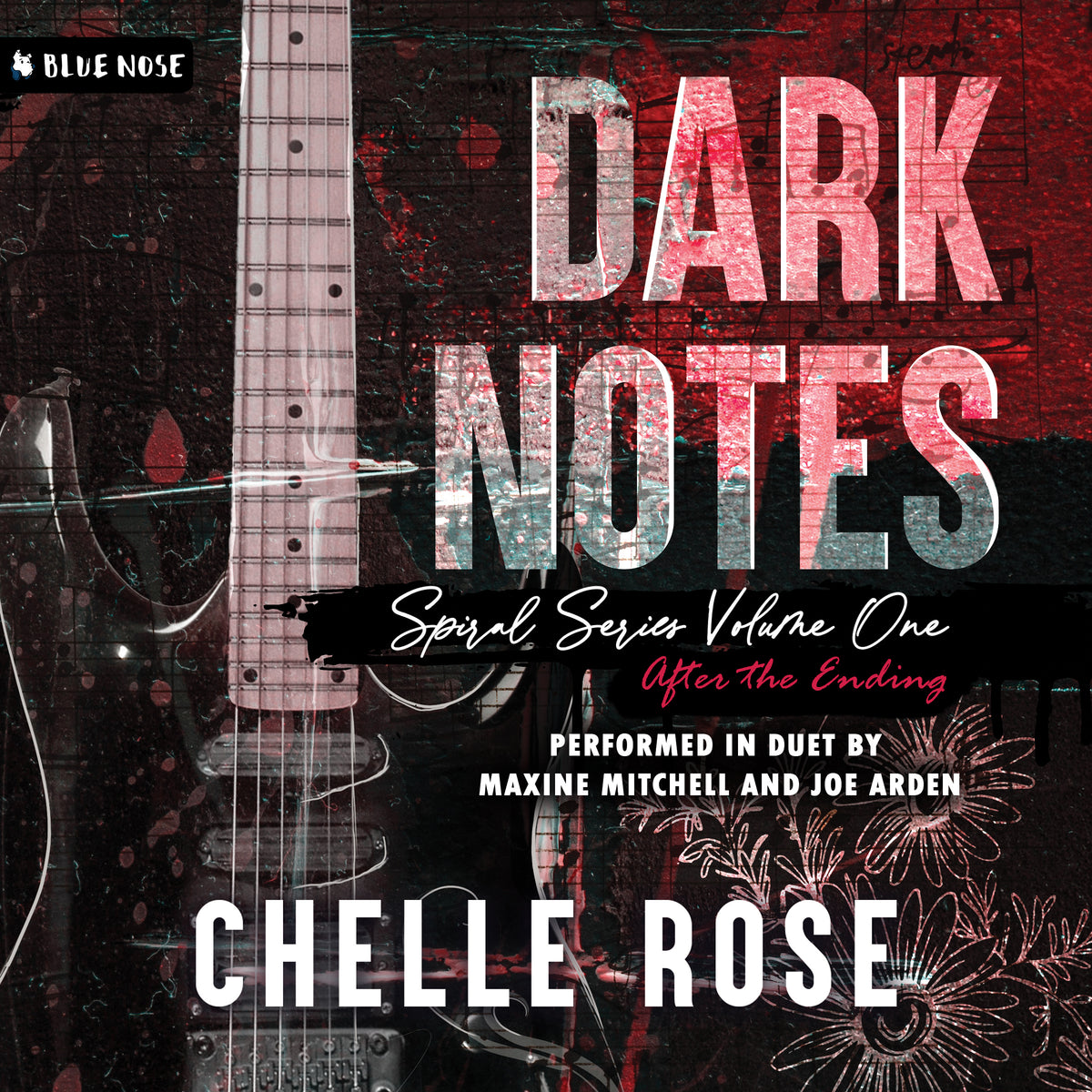 Dark Notes: Volume One, After the Ending by Chelle Rose