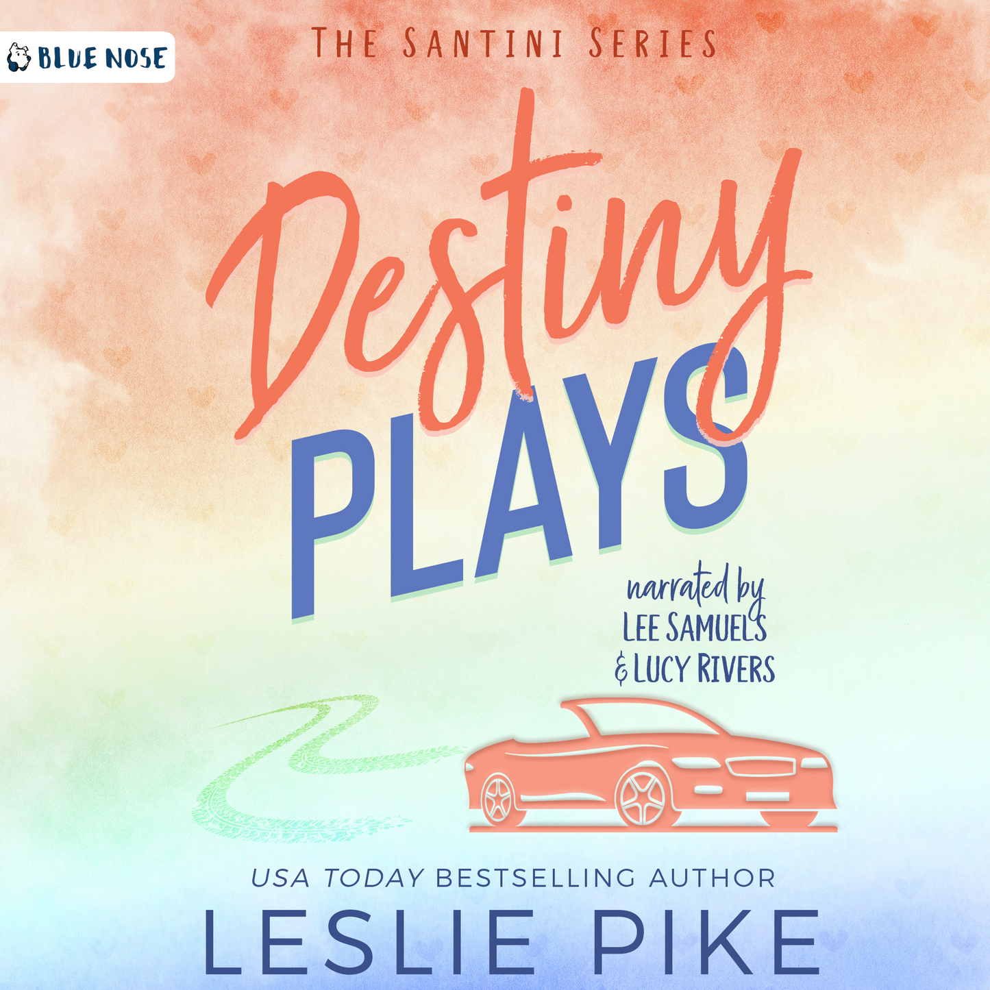 Destiny Plays by Leslie Pike