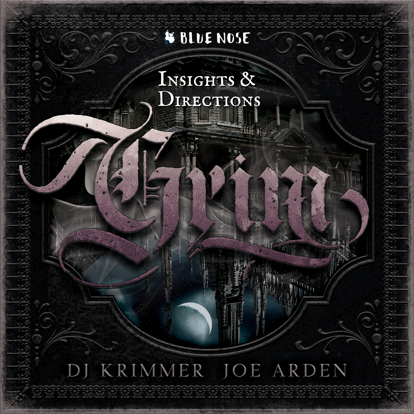 Grim Insights & Directions