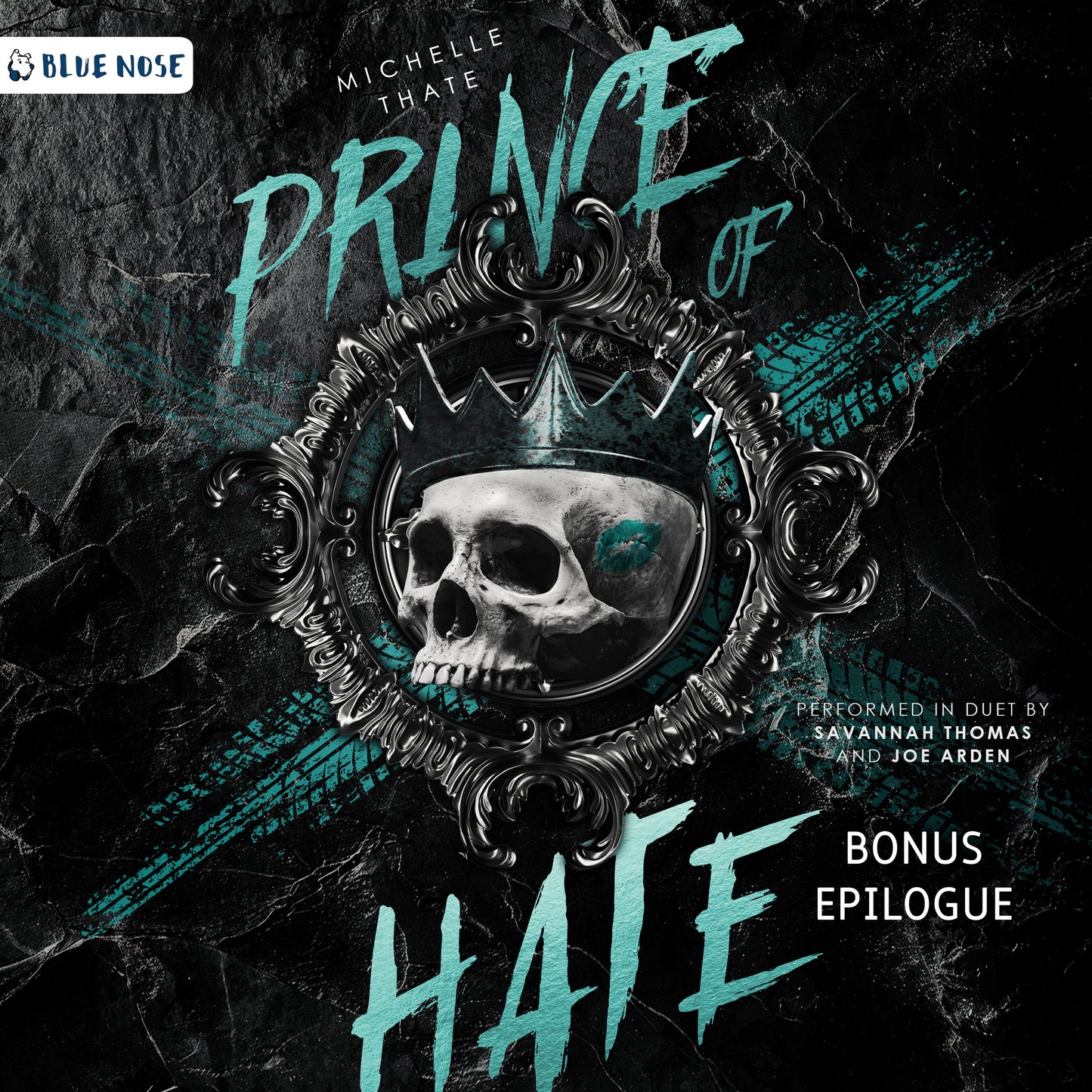 Prince of Hate by Michelle Thate. Audiobook performed in Duet by Savannah Thomas and Joe Arden. Bonus Epilogue. Produced by Blue Nose Audio.