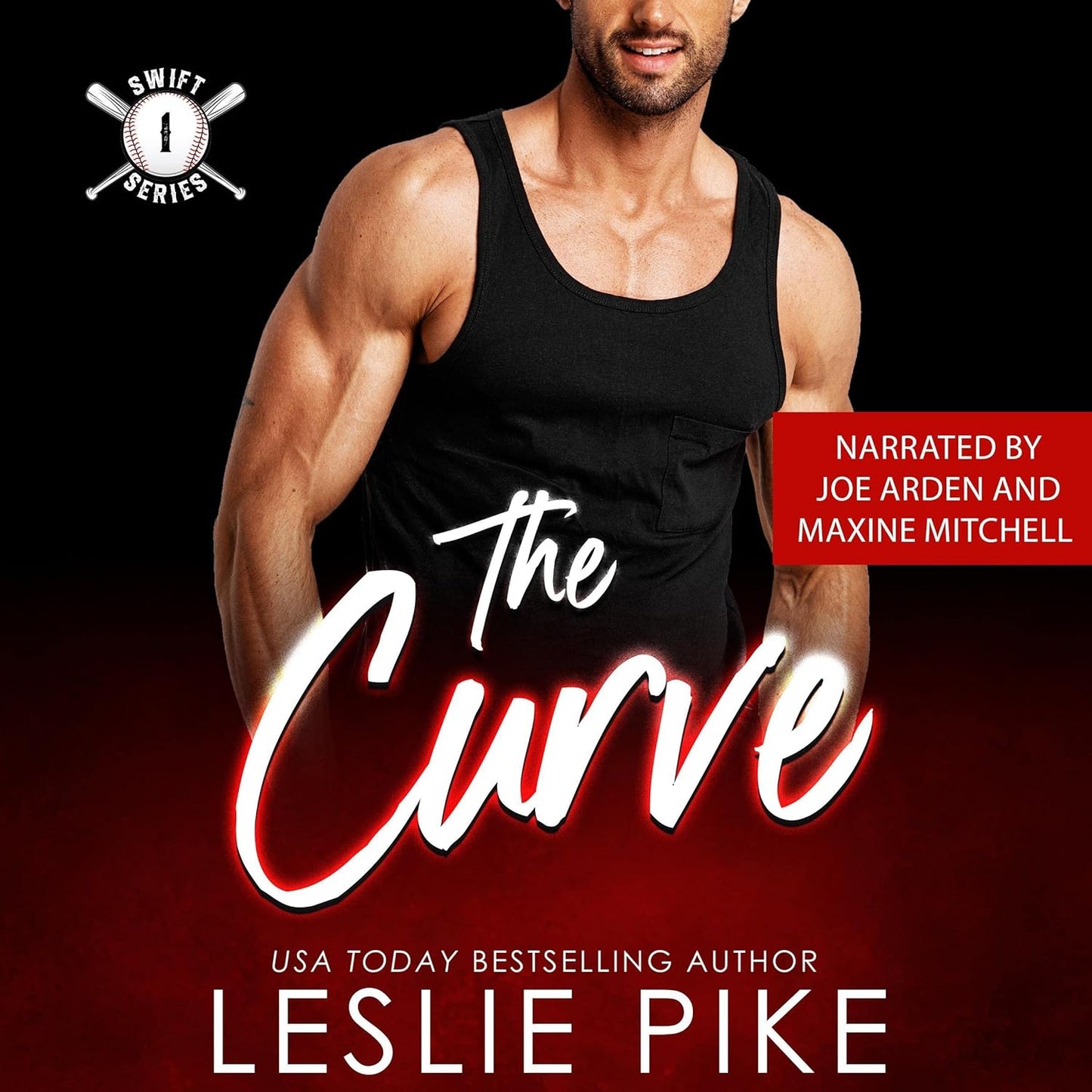 Audiobook cover for The Curve by Leslie Pike, narrated by Joe Arden and Maxine Mitchell. Swift Series book. A smiling muscular man standing in red fog.