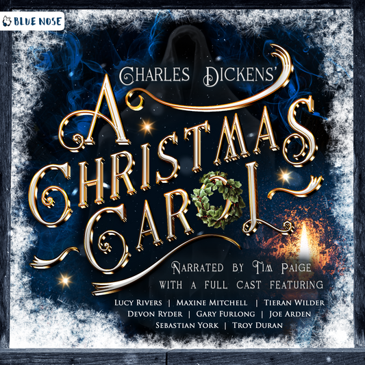 Audiobook cover for A Christmas Carol by Charles Dickens. White gold embossed text with a Christmas wreath as the "o". A frosted window with a hooded ghostly figure in the background. A candle in the window. Narrated by Tim Paige with a full cast featuring Lucy Rivers, Maxine Mitchell, Tieran Wilder, Devon Ryder, Gary Furlong, Joe Arden, Sebastian York, and Troy Duran. Produced by Blue Nose AUDIO