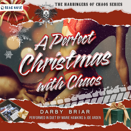 Audiobook cover for A Perfect Christmas with Chaos from The Harbingers of Chaos Series by Darby Briar. Performed in Duet by Marie Hawkins and Joe Arden. Produced by Blue Nose AUDIO.