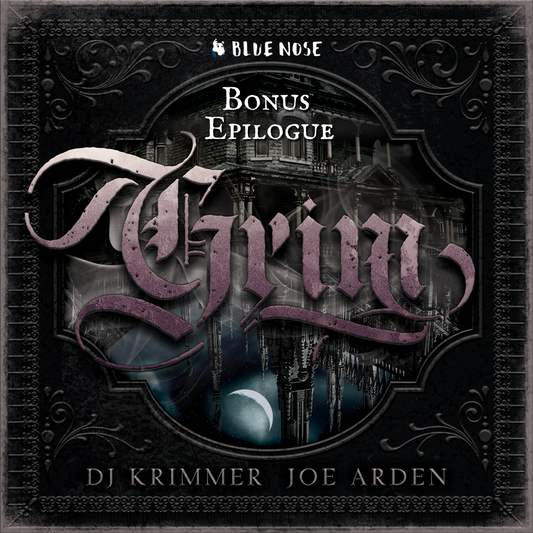 Grim Bonus Epilogue by DJ Krimmer and Joe Arden