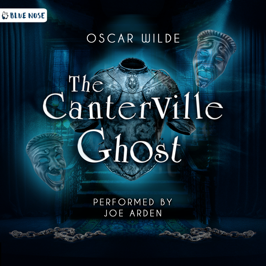 Audiobook cover for Oscar Wilde's The Canterville Ghost. Performed by Joe Arden and Produced by Blue Nose AUDIO. A ghostly top half of a knight's armor with floating theatre masks over a teal-tinted dark theatrical background of theatre curtains surrounding a grand staircase leading down to a set of chains on the floor. Humorous off-kilter white text. Everything lit by ghostly spotlights from above.