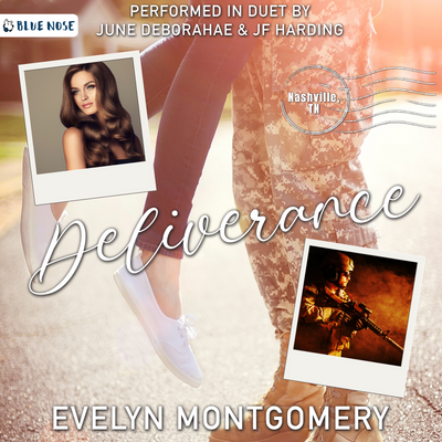 Audiobook cover for Deliverance by Evelyn Montgomery. Two polaroid photos of a woman with long hair and a military man holding his weapon. Photos are over a picture of a man in military fatigues lifting a woman in skinny jeans on a soft sunlit sidewalk. Nashville, TN envelope stamp. Performed in Duet by June DeBorahae and JF Harding. Produced by Blue Nose AUDIO.