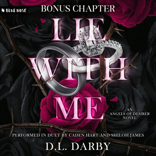Lie With Me Bonus Chapter by D.L Darby