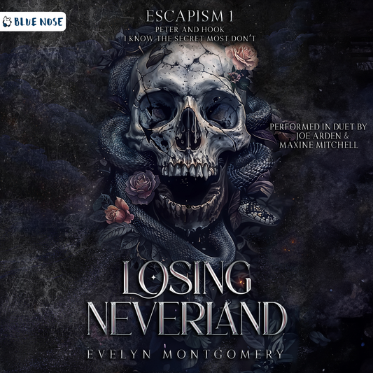 Audiobook cover for Losing Neverland by Evelyn Montgomery, Escapism 1: Peter and Hook. I know the secret most don't. Performed in Duet by Joe Arden and Maxine Mitchell. Produced by Blue Nose AUDIO. Cracked skull wound with a snake and pale peach and pink roses over a dark fantasy smoke and textured background.