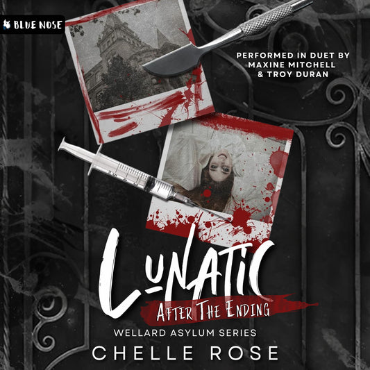 Lunatic After The Ending by Chelle Rose