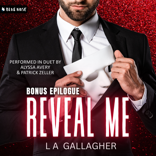Reveal Me Bonus Epilogue by LA Gallagher
