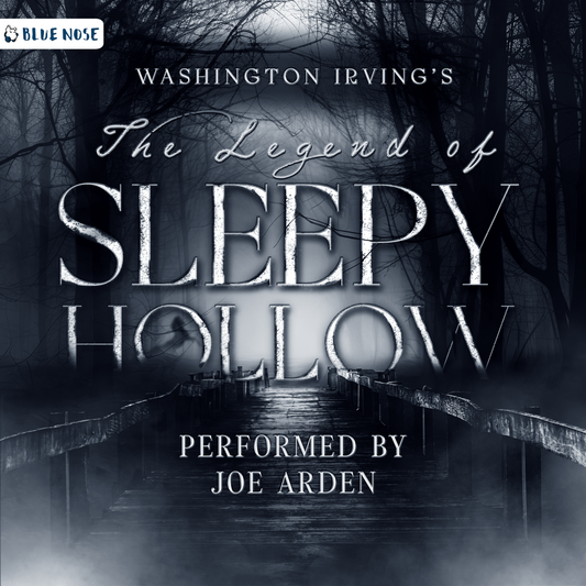 Audiobook cover for Washington Irving's The Legend of Sleepy Hollow performed by Joe Arden and produced by Blue Nose AUDIO. A foggy forest and spooky bridge. Ghostly horse shadow in the o of Hollow.