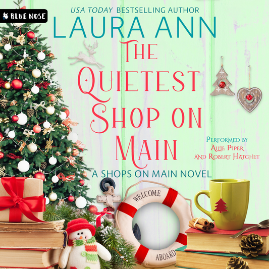 The Quietest Shop on Main by Laura Ann