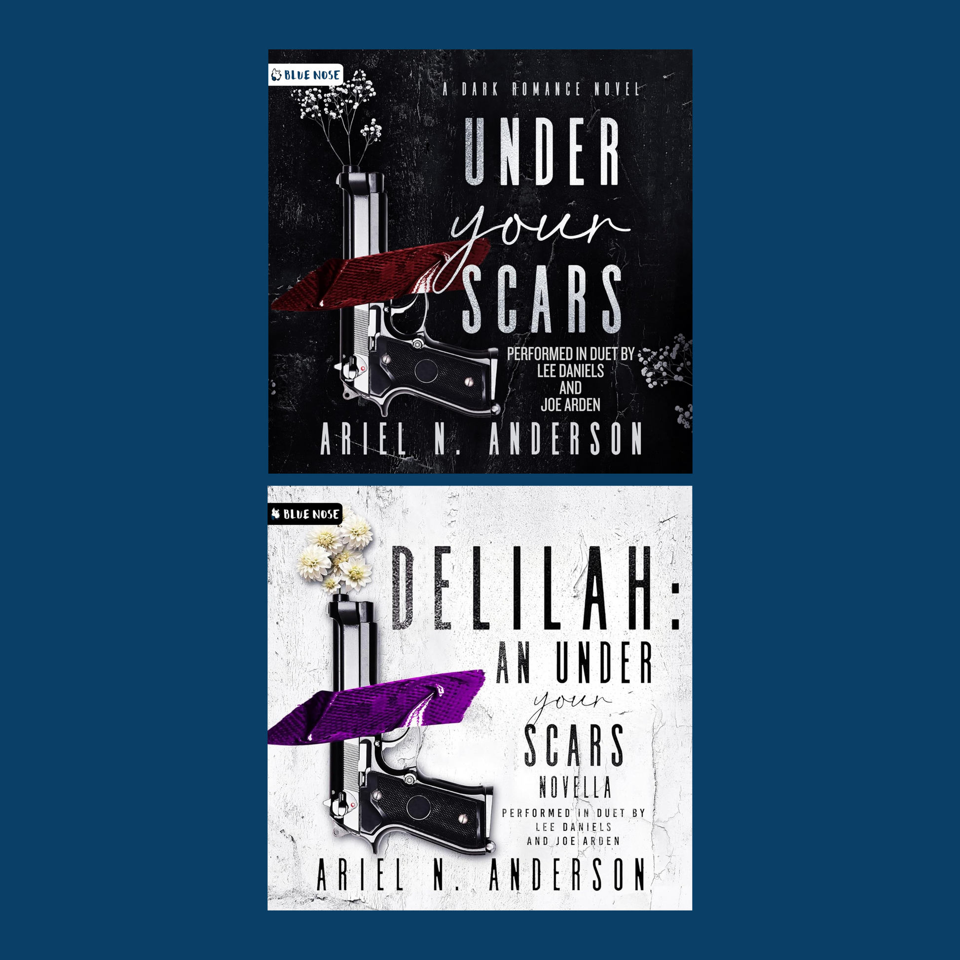 Audiobook bundle for Under Your Scars and the accompanying novella, Delilah, by Ariel N Anderson. Performed in Duet by Lee Daniels and Joe Arden. Produced by Blue Nose AUDIO.
