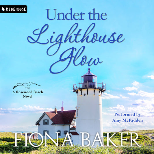 Under the Lighthouse Glow by Fiona Baker